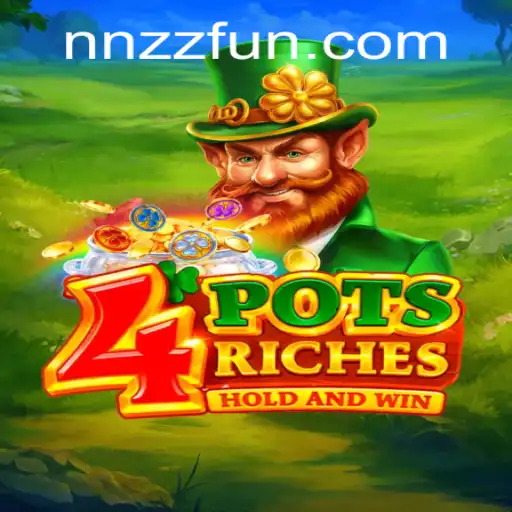 Descubra o Fascinante Jogo '4potsriches' e Aumente Suas Chances de Ganhar com NNZZ